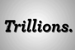 Trillions